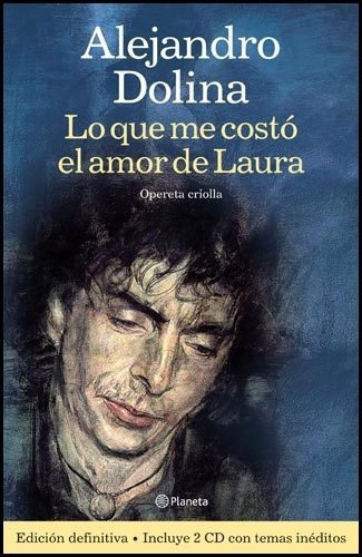 Lo Que Me Costo El Amor De Laura - Dolina, Alejandro