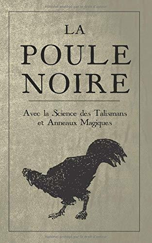 Livre : La Poule Noire Avec La Science Des Talismans Et...
