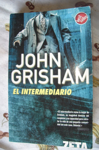 El Intermediario. John Grisham. Como Nuevo!!!