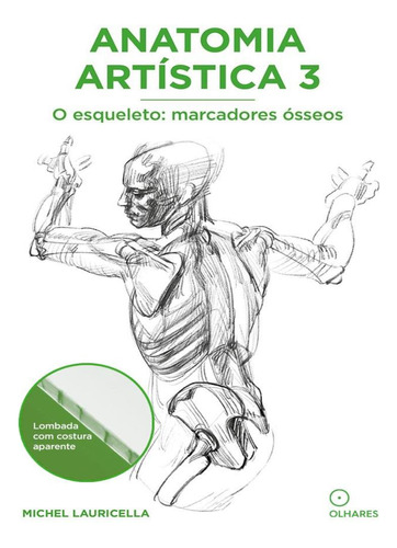 Anatomia Artistica 3 - O Esqueleto : Marcadores Osseos