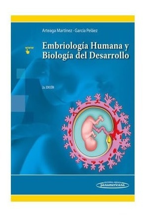 Arteaga Embriología Humana Y Biología Del Desarrollo Nuevo