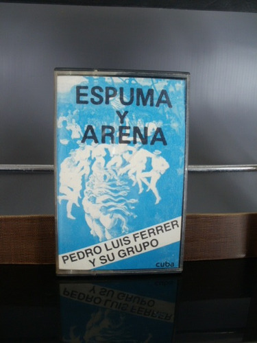 Cassette Pedro Luis Ferrer Espuma Y Arena Zona Caballito