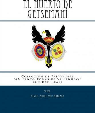 Libro El Huerto De Getsemani - Marcha Procesional - Migue...