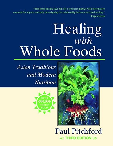 Book : Healing With Whole Foods: Asian Traditions And Mod...