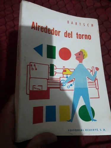 Libro  Alrededor Del Torno Bartsch