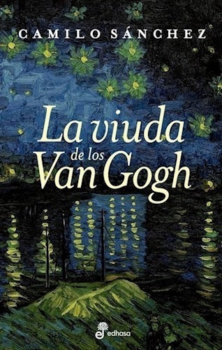 Viuda De Los Van Gogh, La - Sanchez Camilo