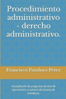 Libro Procedimiento Administrativo - Derecho Administrati...