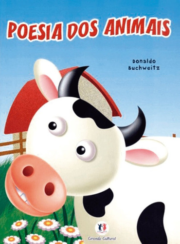 Poesia dos animais, de Buchweitz, Donaldo. Série Histórias emocionantes Ciranda Cultural Editora E Distribuidora Ltda. em português, 2010