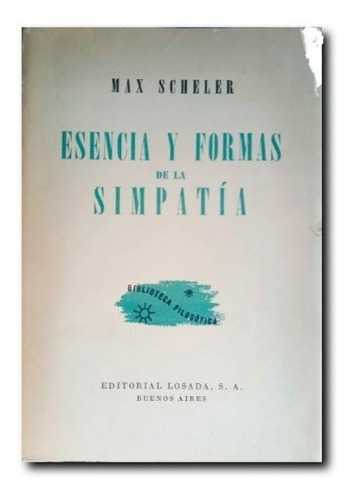 Esencia Y Formas De La Simpatía, Max Scheler