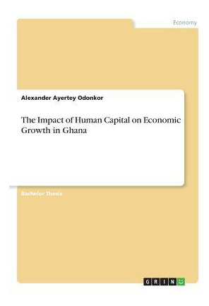 Libro The Impact Of Human Capital On Economic Growth In G...