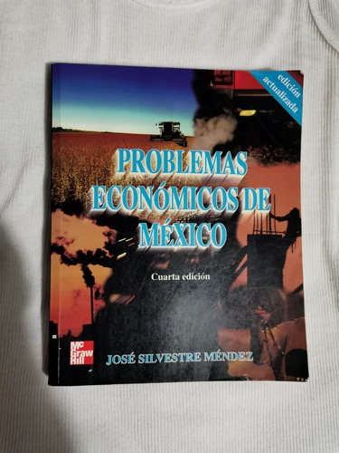 Libro Problemas Económicos De México Cuarta Edición Actualiz