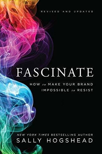 Libro Fascinate: How To Make Your Brand Impossible To Resi