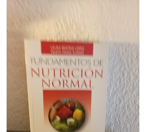 Fundamentos De Nutricion Normal - Laura Beatriz Lopez