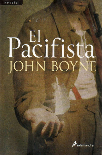 El Pacifista John Boyne 