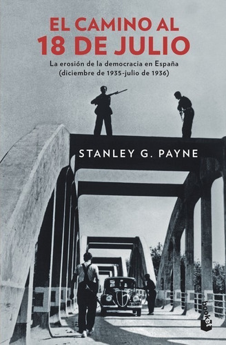 Libro El Camino Al 18 De Julio - G. Payne, Stanley