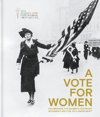 Libro A Vote For Women: Celebrating The Women's Suffrage ...