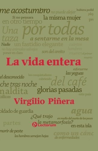 La Vida Entera - Virgilio Pinera