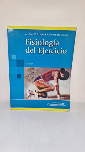 Fisiologia Del Ejercicio - Chicharro / Vaquero - Usado