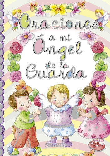 Oraciones A Mi Ángel De La Guarda (t.d)