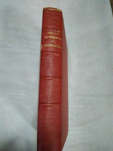 Os Principios Da Prosperidade- Henry Ford 427 Págs1954-ótimo