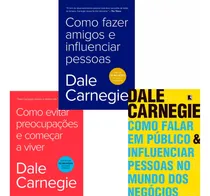 Comprar Kit Livros Dale Carnegie Como Fazer Amigos E Influenciar Pessoas + Como Falar Em Publico & Influenciar Pessoas No Mundo Dos Negócios  + Como Evitar Preocupações E Começar A Viver