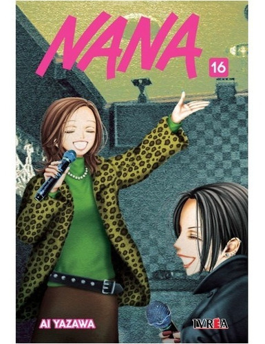 Nana Tomo 16, De Ai Yazawa. Serie Nana, Vol. Tomo 16. Editorial Ivrea, Tapa Blanda En Español