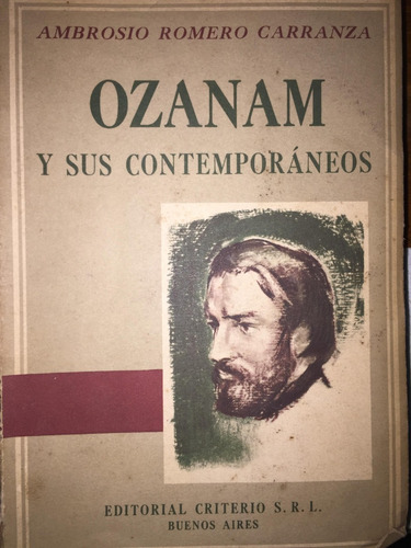 Ozanam Y Sus Contemporaneos. Ambrosio Romero Carranza