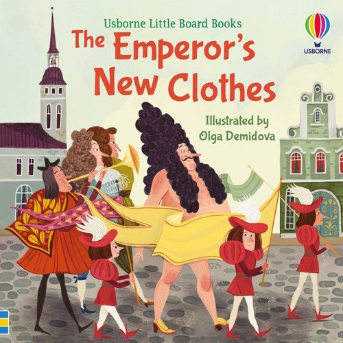 Emperor's New Clothes, The  Little Board Books Kel Edicione