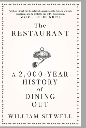 Book : The Restaurant A 2,000-year History Of Dining Out Th