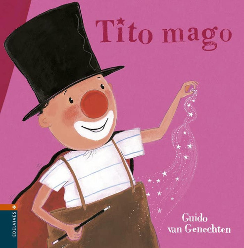 Tito Mago, De Genechten, Guido Van. Editorial Luis Vives (edelvives), Tapa Dura En Español