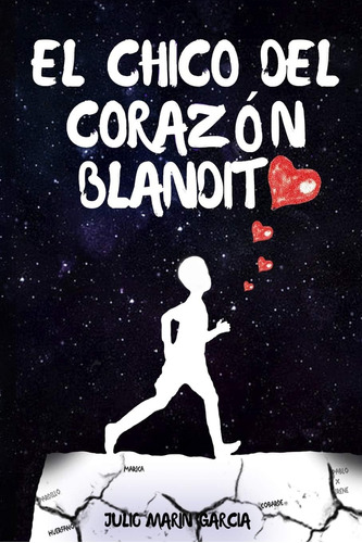 Libro: El Chico Del Corazón Blandito (bilogía El Corazón Bla