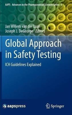 Global Approach In Safety Testing - Jan Willem Van Der Laan