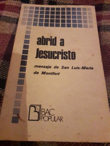 Libro Abrid A Jesucristo Mensaje De San Luis María De Montfo