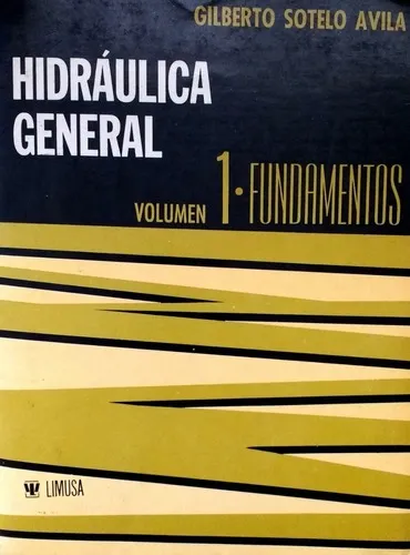 Hidráulica General Volumen 1 - Gilberto Sotelo