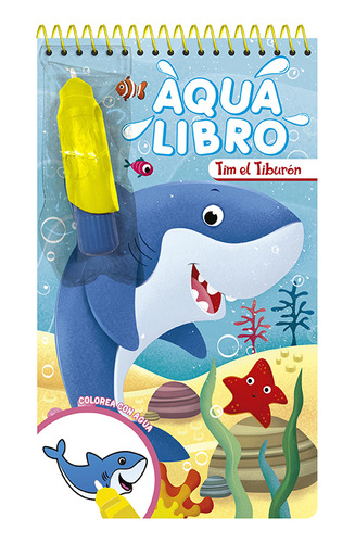 Aqua Libro Tim El Tiburón Colorea Agua + Pincel Contenedor 