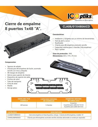 Cierre De Empalme Linea 8 Ptos 1 Charola Para 48 Fusiones