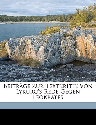 Libro Beitrage Zur Textkritik Von Lykurg's Rede Gegen Leo...