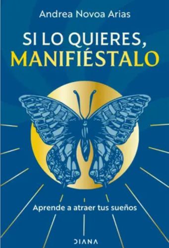 Si Lo Quieres Manifiéstalo ( Libro Nuevo Y Original )