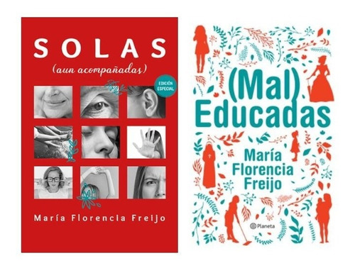 Solas + Mal Educadas - Freijo - Ateneo / Planeta - 2 Libros