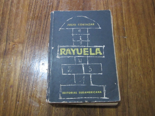 Rayuela - Julio Cortazar - Ed: Sudamericana