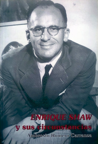 Enrique Shaw Y Sus Circunstancias - Cla