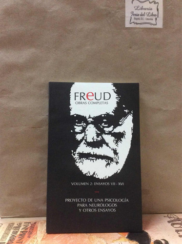 Obras Completas  - Freud - Una Psicología Para Neurólogos 