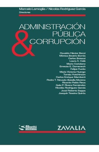 Administración Pública Y Corrupción  Marcelo Lamoglia