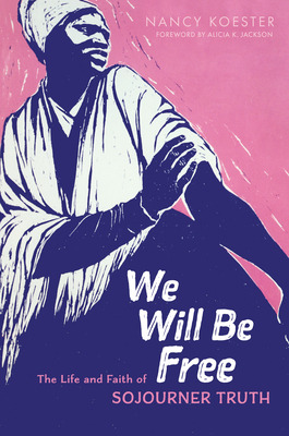 Libro We Will Be Free: The Life And Faith Of Sojourner Tr...