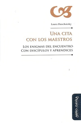 Laura Duschatzky-una Cita Con Los Maestros
