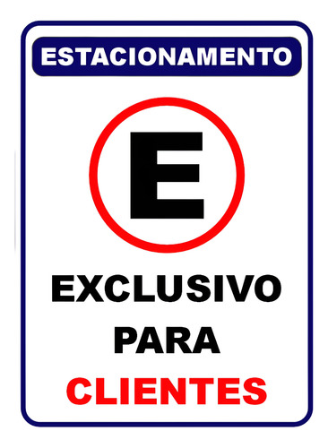 Placa - Estacionamento - Somente Clientes