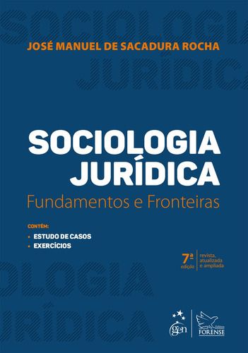 Sociologia Jurídica - Fundamentos e Fronteiras, de Rocha, José Manuel de Sacadura. Editora Forense Ltda., capa mole em português, 2022