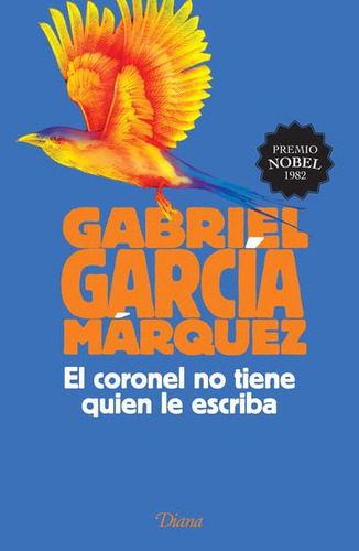 Libro: El Coronel No Tiene Quien Le Escriba