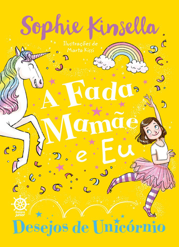 A Fada Mamãe E Eu: Desejos De Unicórnio (vol. 3), De Sophie Kinsella. Editora Galera Junior, Capa Mole Em Português, 2022