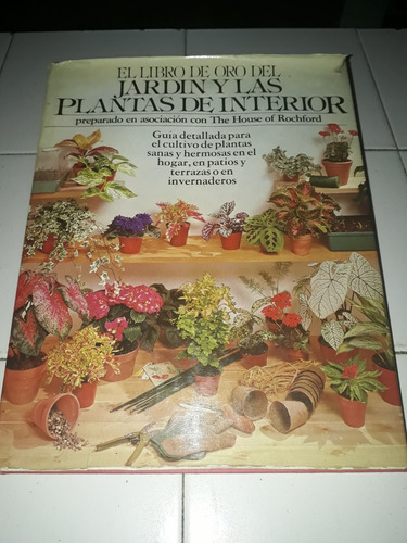 El Libro De Oro Del Jardin Y Las Plantas De Interior